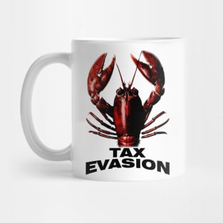 Tax Evasion Lobster Funny Unisex Tee - Parody Tee, Funny Lobster, Tax Evasion, Joke Shirt, Meme Mug